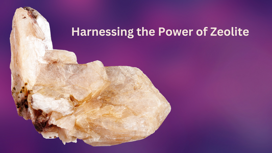 Harnessing the Power of Zeolite: Environmental Cleansing and Emotional Healing