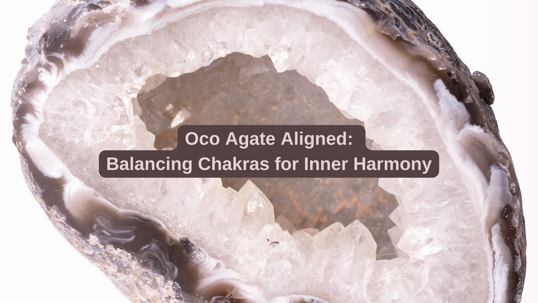 Oco Agate Aligned: Balancing Chakras for Inner Harmony