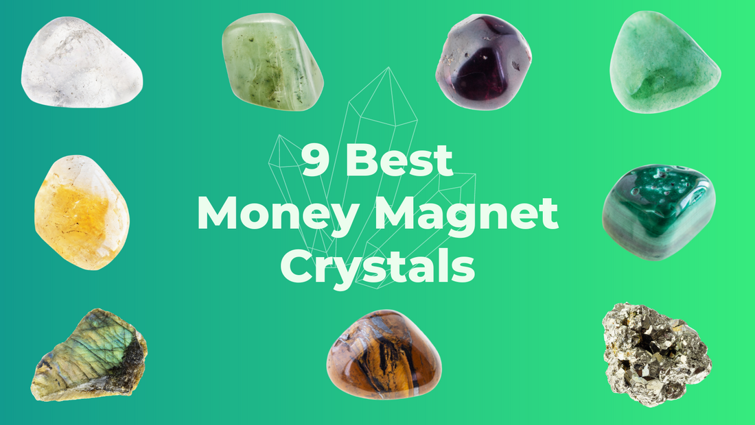 9 Best Money Magnet Crystals